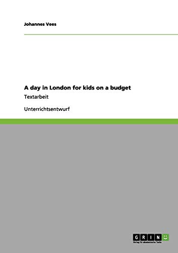 A day in London for kids on a budget: Textarbeit