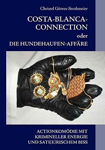 Costa-Blanca-Connection: oder Die Hundehaufen-Affäre