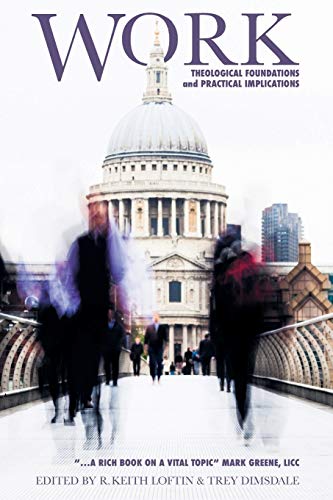 Work: Theological Foundations and Practical Implications