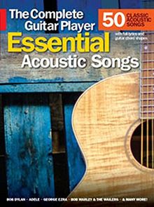 Complete Guitar Player: Essential Acoustic Songs: Songbook für Gitarre