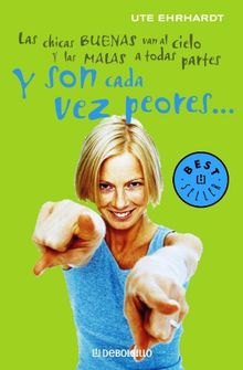 Y son cada vez peores : más grande que el primero (Best Seller)