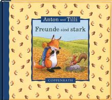 Freunde sind stark. Anton und Tilli