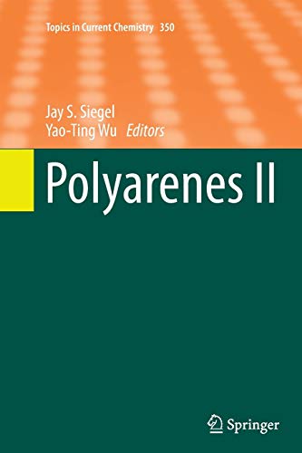 Polyarenes II (Topics in Current Chemistry, Band 350)