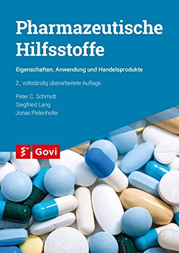 Pharmazeutische Hilfsstoffe: Eigenschaften, Anwendung und Handelsprodukte (Govi)