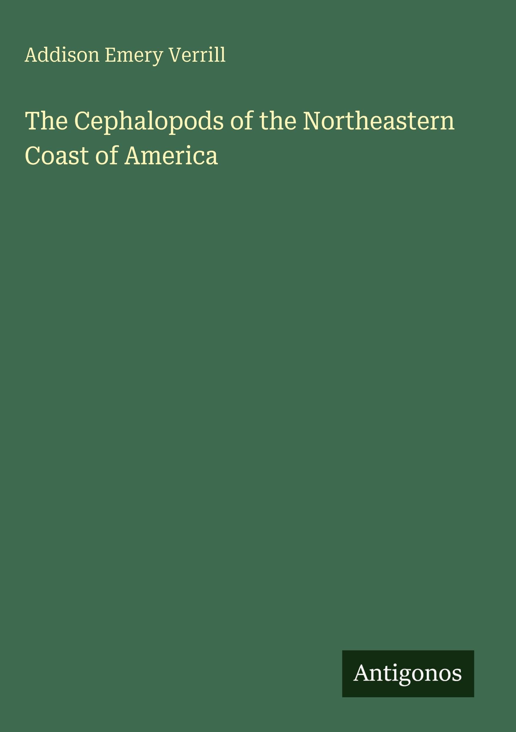 The Cephalopods of the Northeastern Coast of America