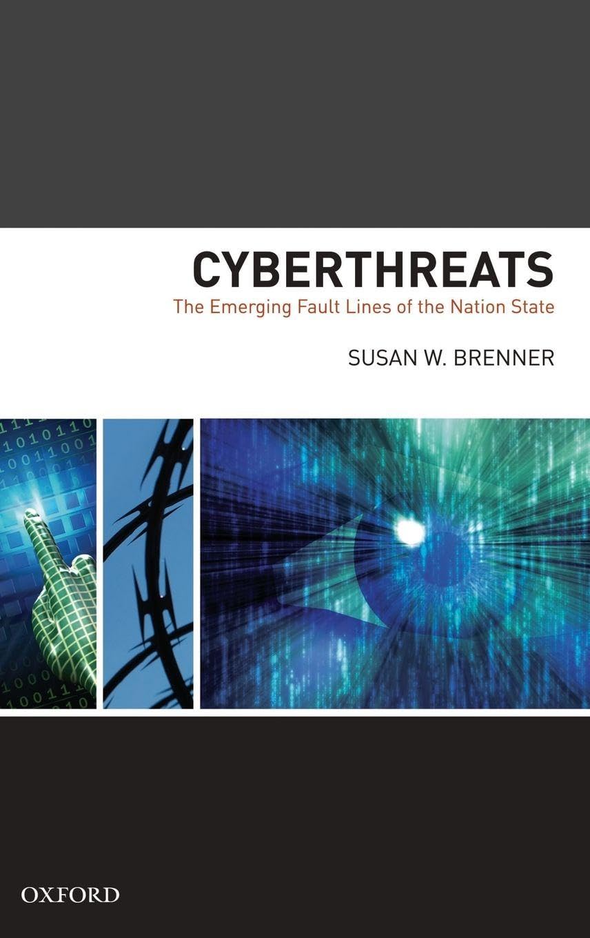 Cyberthreats: The Emerging Fault Lines of the Nation State
