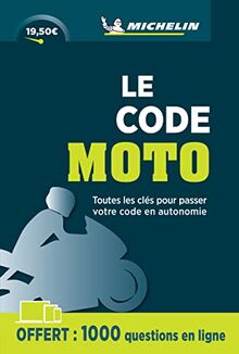 Le code moto : toutes les clés pour passer votre code en autonomie : permis A1 A2