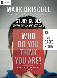 Who Do You Think You are? DVD Based Study: Finding Your True Identity in Christ