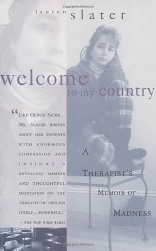 Welcome to My Country: Journeys into the World of a Therapist and Her Patients
