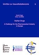 Orphan Drugs. A Challenge for the Pharmaceutical Industry in Europe