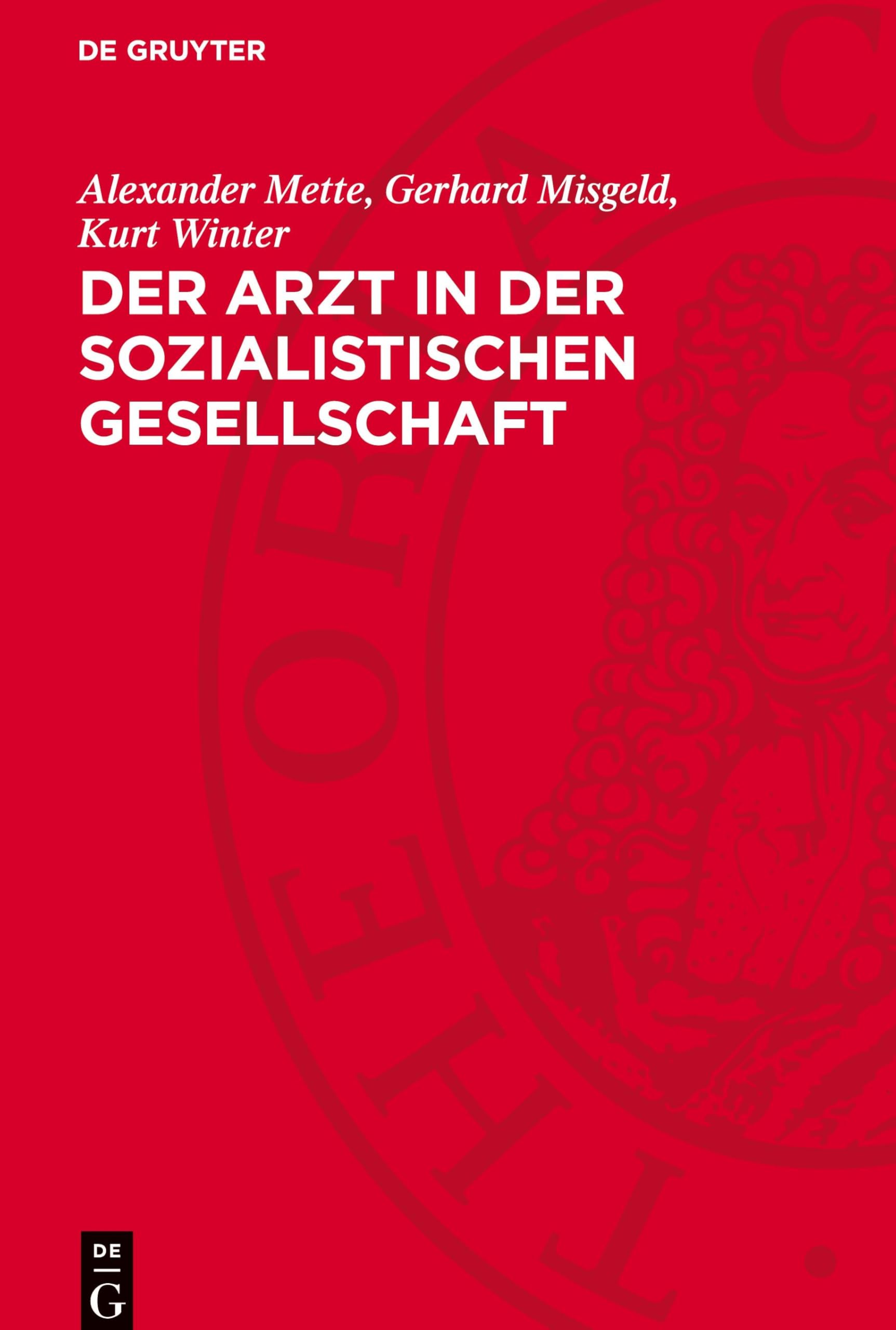Der Arzt in der sozialistischen Gesellschaft