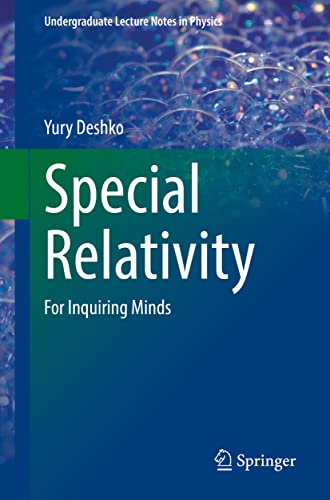 Special Relativity: For Inquiring Minds (Undergraduate Lecture Notes in Physics)
