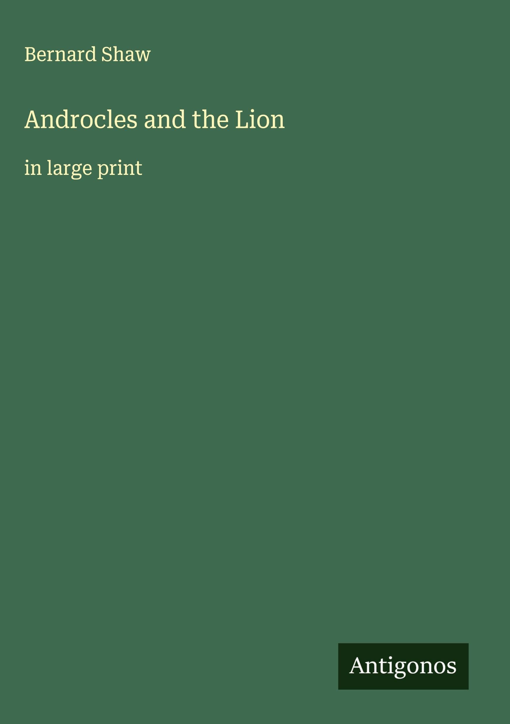 Androcles and the Lion: in large print