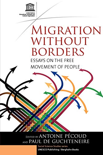 Migration Without Borders: Essays on the Free Movement of People: An Investigation into the Free Movement of People (Social Science Studies Series)