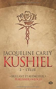 Kushiel. Vol. 2. L'élue