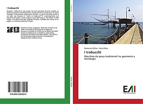 I trabucchi: Macchine da pesca tradizionali tra geometria e tecnologia