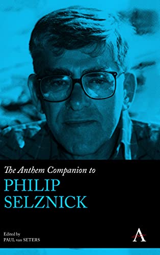 Anthem Companion to Philip Selznick (Anthem Companions to Sociology)