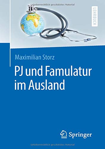 PJ und Famulatur im Ausland (Springer-Lehrbuch)