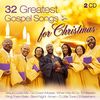 32 Greatest Gospel Songs for Christmas: Go Down Moses; Go Tell It On The Mountain; Amen; Old Time Religion; Jesus Love Me; Amazing Grace; Joy To The World; When The Saints Go Marchin In; Oh How I Love Jesus; Oh Happy Day; Silent Night