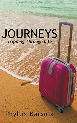 Journeys: Tripping Through Life