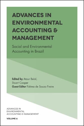 Advances in Environmental Accounting & Management: Social and Environmental Accounting in Brazil (Advances in Environmental Accounting & Management, 6, Band 6)
