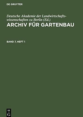 Archiv für Gartenbau, Band 7, Heft 1, Archiv für Gartenbau Band 7, Heft 1