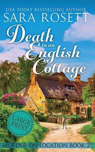Death in an English Cottage (Murder on Location, Band 2)