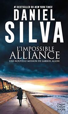 L'impossible alliance : une nouvelle mission de Gabriel Allon