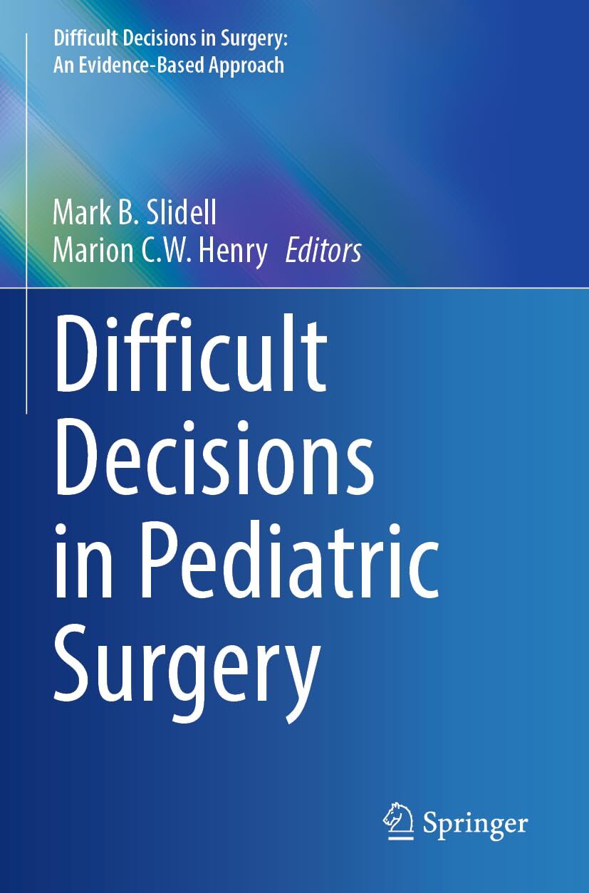 Difficult Decisions in Pediatric Surgery