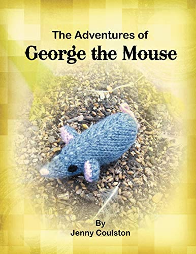 The Adventures of George the Mouse