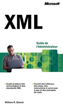 Guide de l'Administrateur XML von Stanek, William-R | Buch | Zustand gut