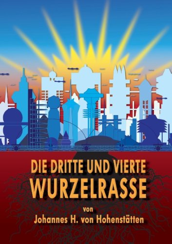 Über die 3. und 4. Wurzelrasse