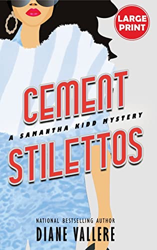 Cement Stilettos (Large Print Edition): A Samantha Kidd Mystery (Samantha Kidd Mysteries, Band 7)