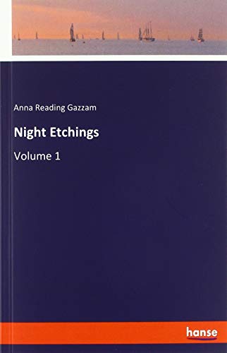 Night Etchings: Volume 1