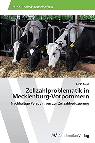 Zellzahlproblematik in Mecklenburg-Vorpommern: Nachhaltige Perspektiven zur Zellzahlreduzierung