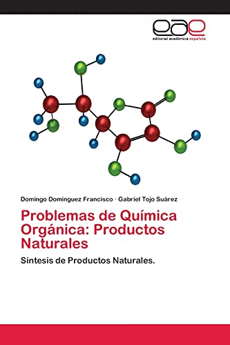 Problemas de Química Orgánica: Productos Naturales: Síntesis de Productos Naturales.
