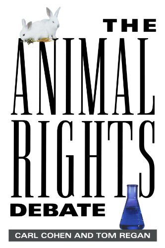 The Animal Rights Debate (Point/Counterpoint: Philosophers Debate Contemporary Issues)