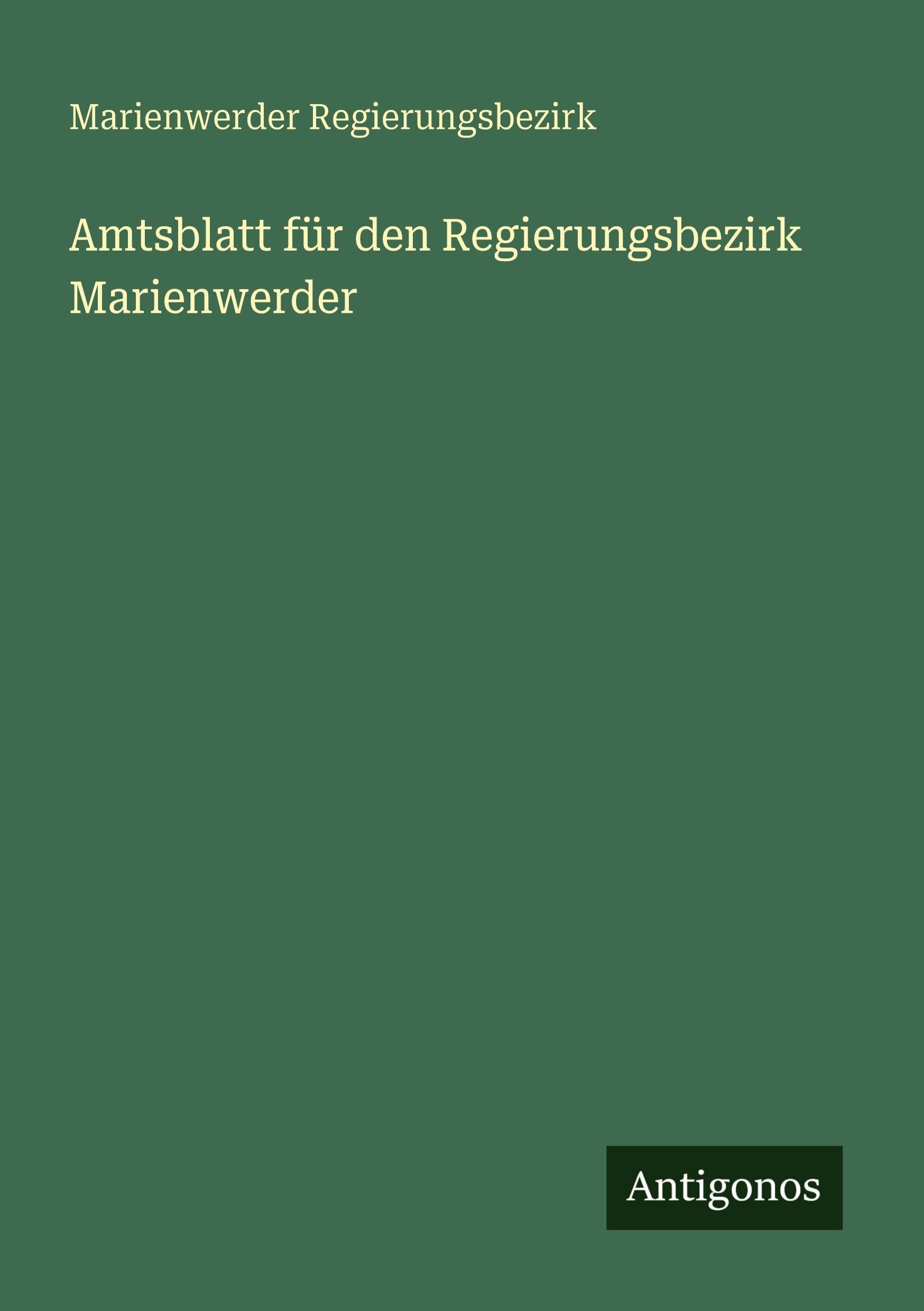 Amtsblatt für den Regierungsbezirk Marienwerder