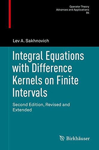 Integral Equations with Difference Kernels on Finite Intervals: Second Edition, Revised and Extended (Operator Theory: Advances and Applications)