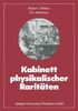 Kabinett physikalischer Raritäten: Eine Anthologie zum Mit-, Nach- und Weiterdenken (Facetten der Physik)