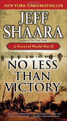 No Less Than Victory: A Novel of World War II