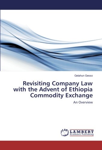 Revisiting Company Law with the Advent of Ethiopia Commodity Exchange: An Overview