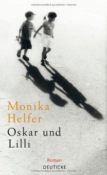 Oskar und Lilli: Roman