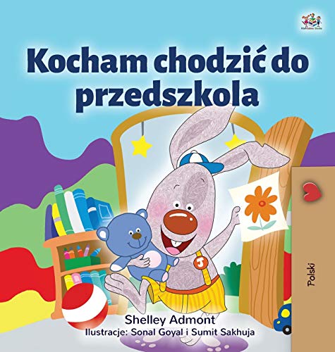 I Love to Go to Daycare (Polish Children's Book) (Polish Bedtime Collection)