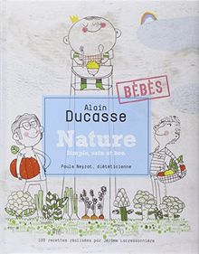 Nature, simple, sain et bon : bébés