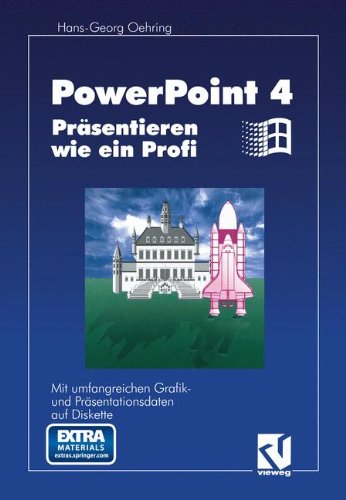 PowerPoint 4.0: Präsentieren wie ein Profi (German Edition)