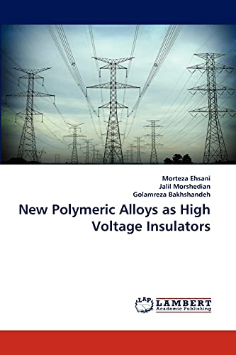 New Polymeric Alloys as High Voltage Insulators