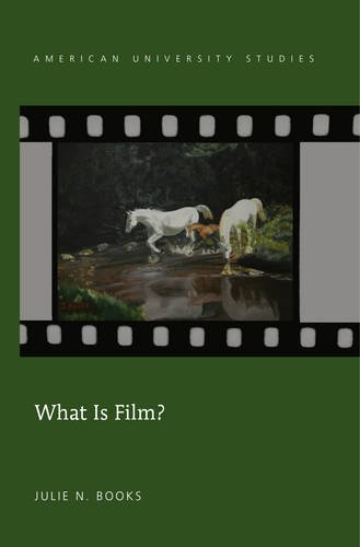 What Is Film? (American University Studies - Series V: Philosophy)