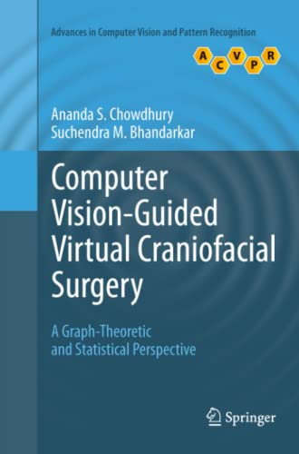 Computer Vision-Guided Virtual Craniofacial Surgery: A Graph-Theoretic and Statistical Perspective (Advances in Computer Vision and Pattern Recognition)