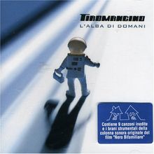 L Alba di Domani von Tiromancino [Nero Bifamiliare] | CD | Zustand gut
